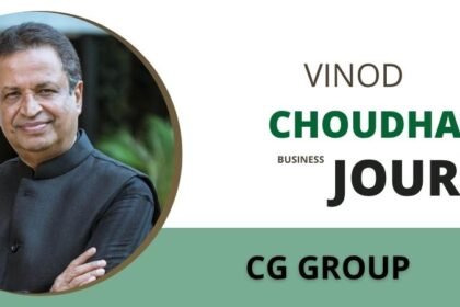 Binod Chaudhary – The Business Journey of CG Group