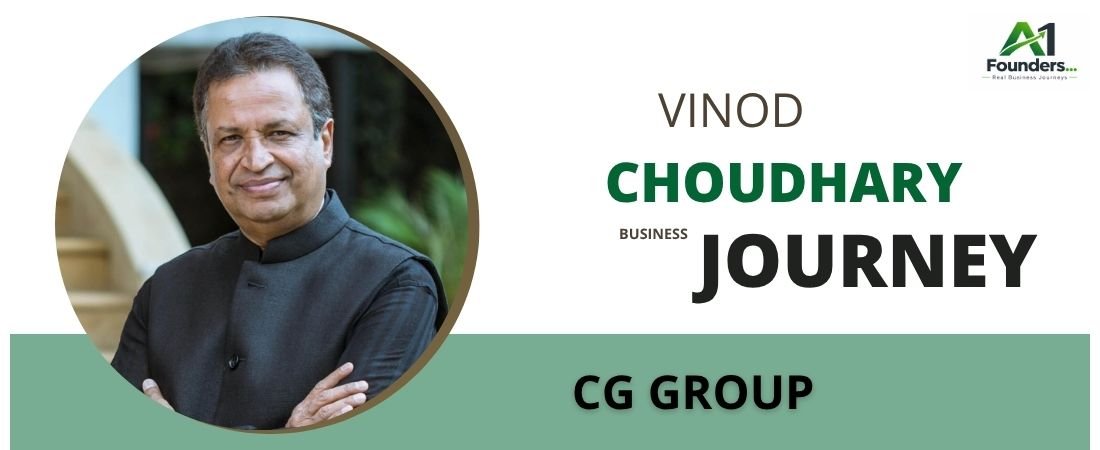 Binod Chaudhary – The Business Journey of CG Group